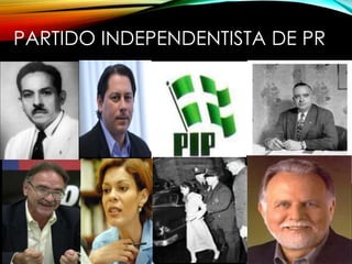 PARTIDO INDEPENDENTISTA DE PR
 