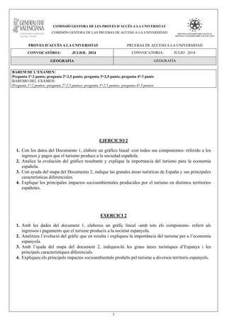 3
COMISSIÓ GESTORA DE LES PROVES D’ACCÉS A LA UNIVERSITAT
COMISIÓN GESTORA DE LAS PRUEBAS DE ACCESO A LA UNIVERSIDAD
PROVE...