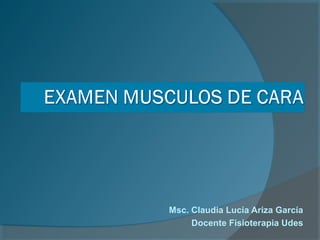 Msc. Claudia Lucía Ariza García
Docente Fisioterapia Udes
 
