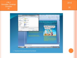 J.M.J.         2012
González Carabajo
    Christian
                    3C
       3C
 
