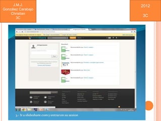 J.M.J.         2012
González Carabajo
    Christian
                    3C
       3C
 