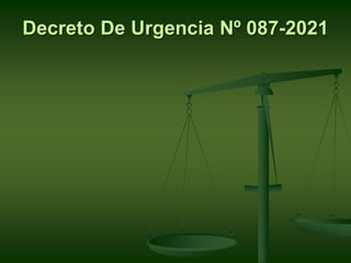 Decreto De Urgencia Nº 087-2021
 