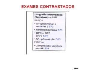EXAMES CONTRASTADOS
rxw
 