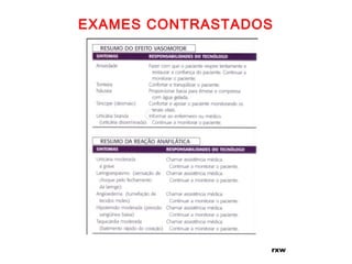 EXAMES CONTRASTADOS
rxw
 