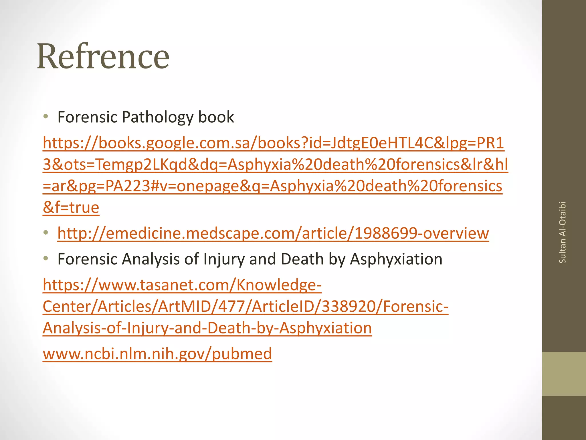 Examination and interpretation findings in asphyxial death | PPTX