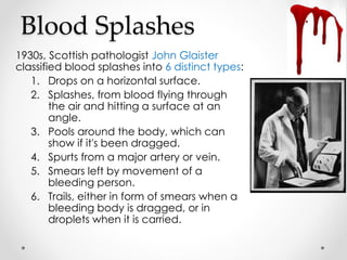 Splashes Forensics Examination of blood | PPTX