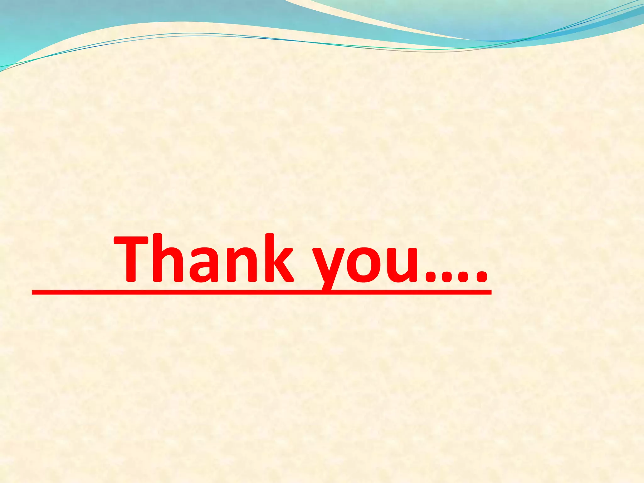 Thank you….
 
