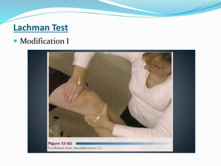 Lachman Test
 Modification I
 