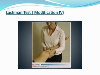 Lachman Test ( Modification IV)
 