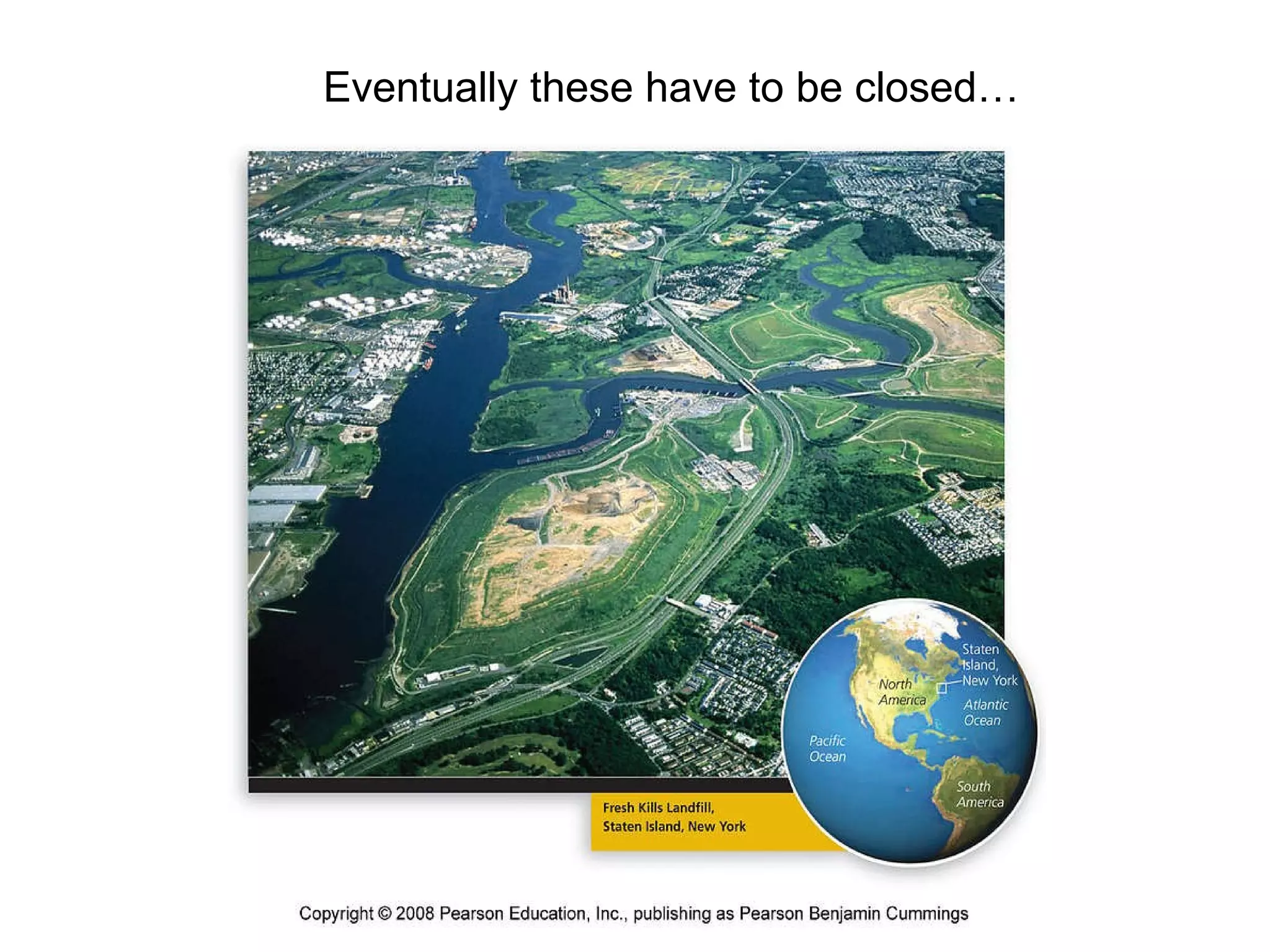 Eventually these have to be closed… 