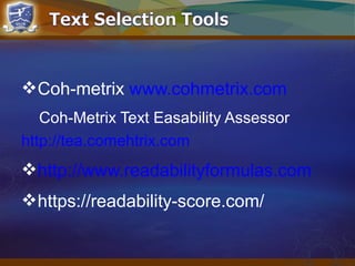 Coh-metrix www.cohmetrix.com
Coh-Metrix Text Easability Assessor
http://tea.comehtrix.com
http://www.readabilityformulas.com
https://readability-score.com/
 