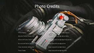 Photo Credits
Slide Photo
A Brief History bigstock-Super-manager-76947329.jpg
What do Product Owners Do? https://unsplash.com/@cathrynlavery
Where do Product Owners Fit? https://unsplash.com/@alejandroescamilla
Do we need Product Owners? https://unsplash.com/@punttim
If you remember nothing else https://unsplash.com/@dnmgns
Photo Credits https://unsplash.com/@chancema
 