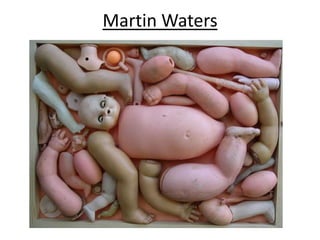 Martin Waters
 