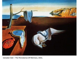 Salvador Dali – The Persistence Of Memory. 1931.
 