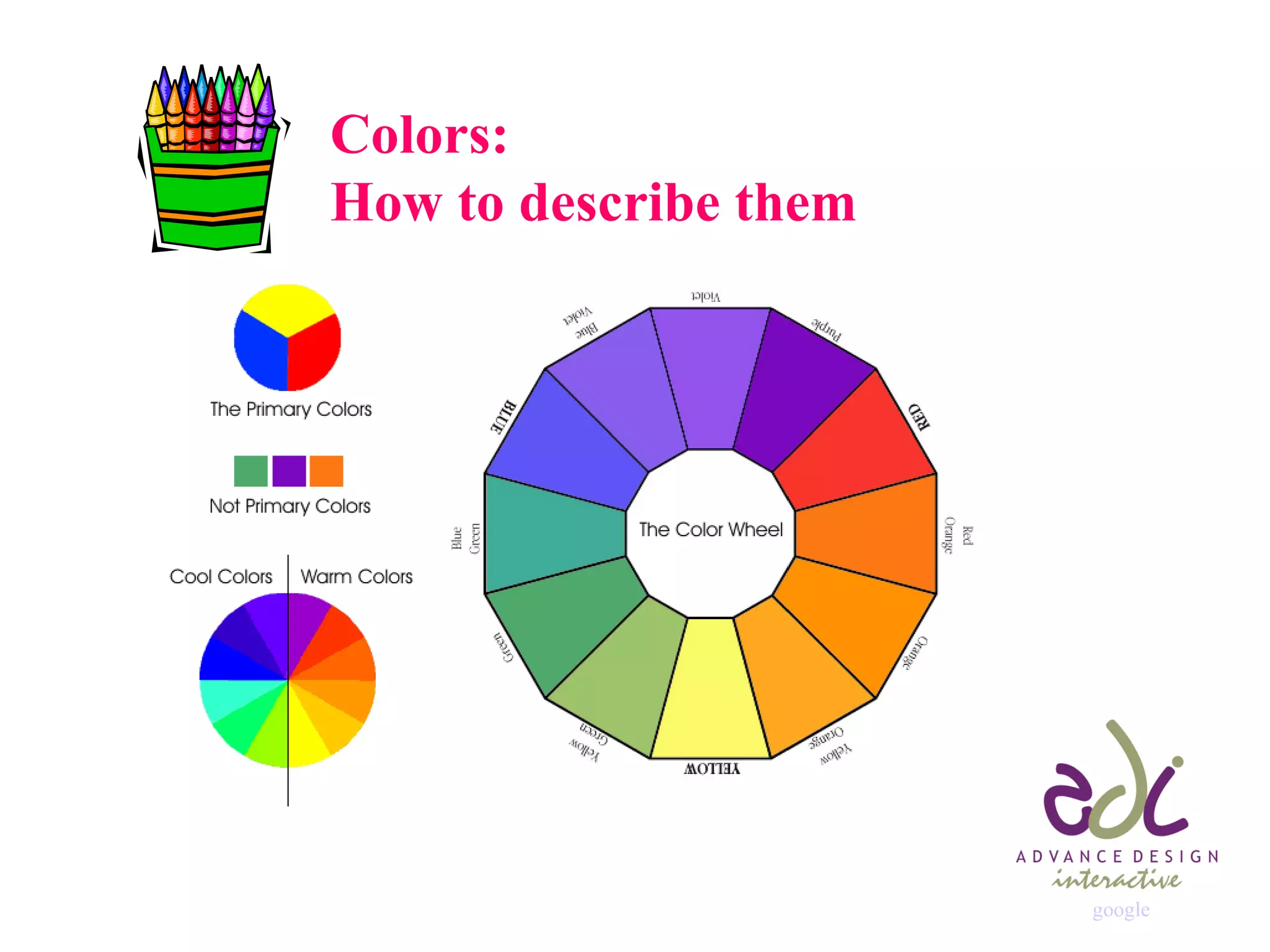 Colors:  How to describe them google 