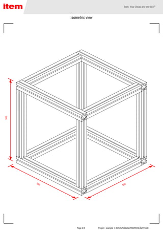 Page 2/3 Project : example 1, 0b1cfa7b62e0ecf90dff693c4a171cd61
Isometric view
500
500
500