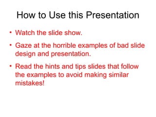 Example Bad Powerpoint Slide Examples Quite Possibly The World's Worst PowerPoint Presentation Ever.ppt