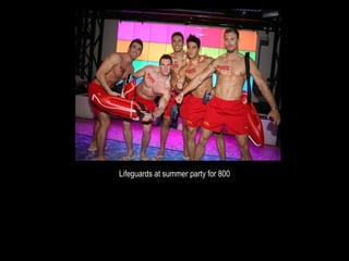 Lifeguards at summer party for 800 