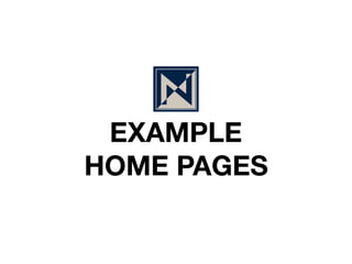 EXAMPLE
HOME PAGES
 