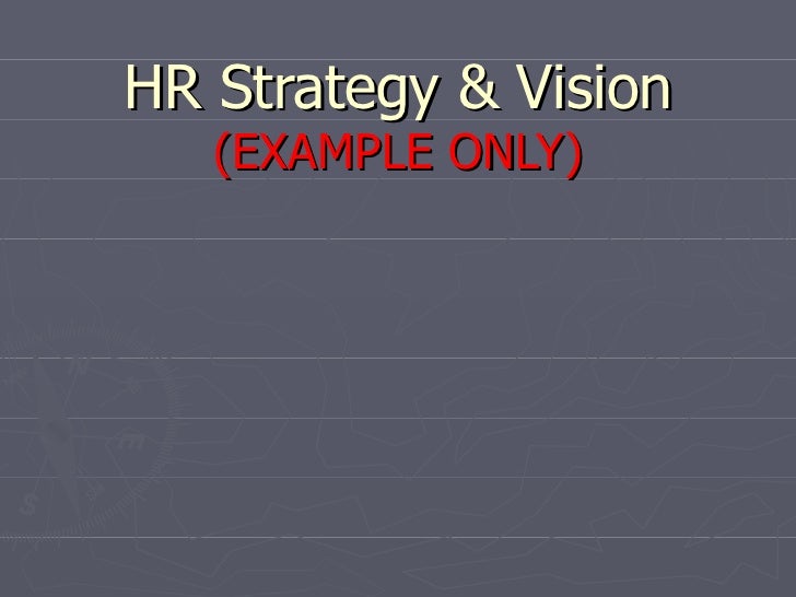 example h r strategy vision human resources strategy example