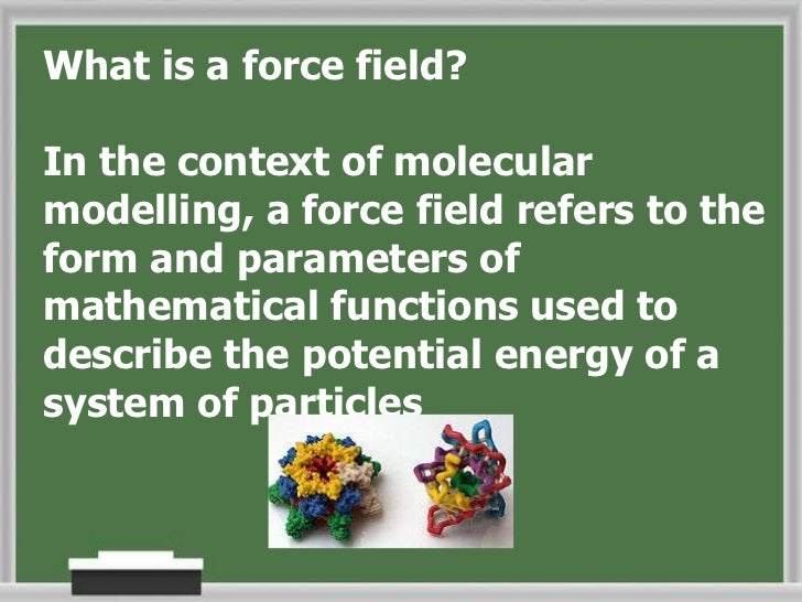 Example of force fields