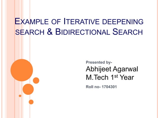 Example of iterative deepening search & bidirectional search | PPT