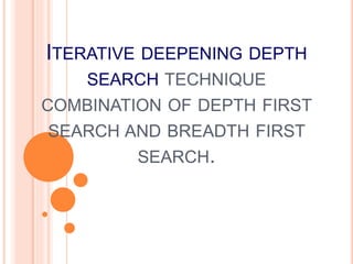 Example of iterative deepening search & bidirectional search | PPT