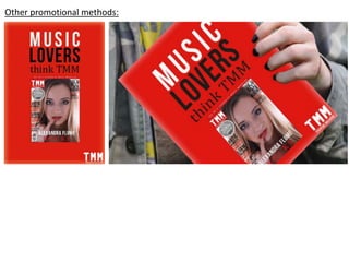 Other promotional methods:

 