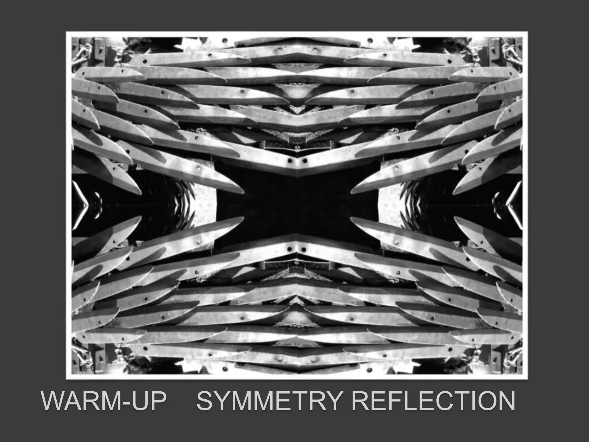 WARM-UP SYMMETRY REFLECTION