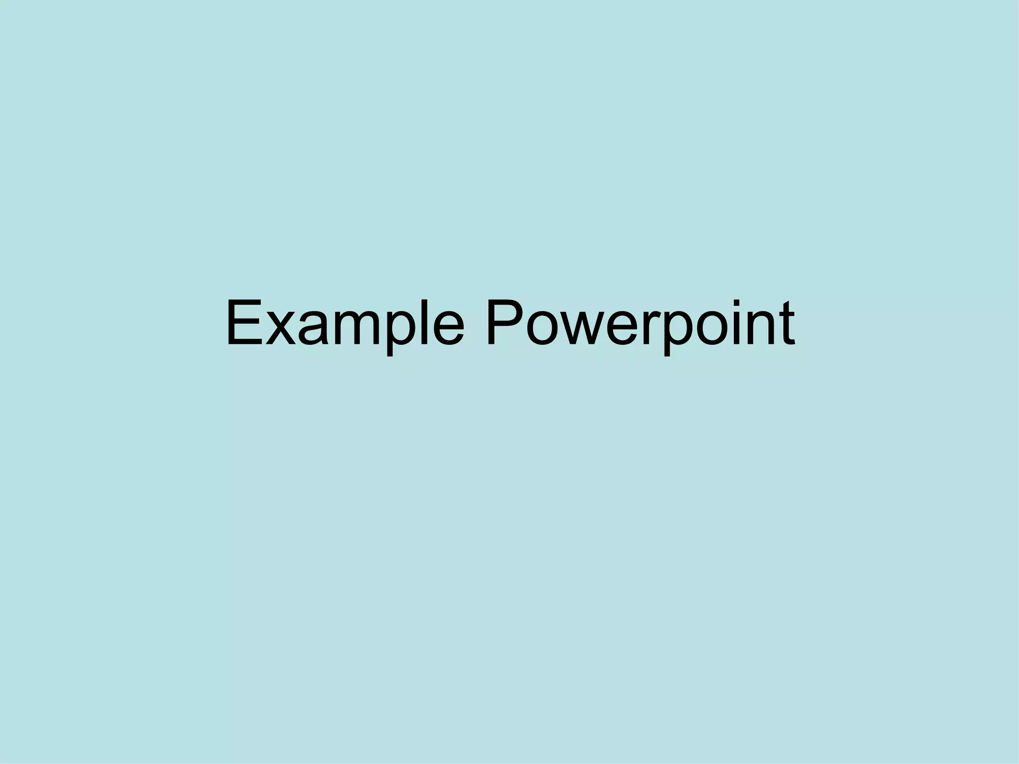 Example Powerpoint