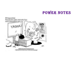 Power notes 
