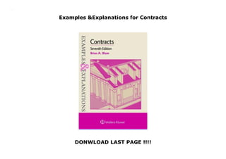 Examples &Explanations for Contracts
DONWLOAD LAST PAGE !!!!
Examples &Explanations for Contracts
 
