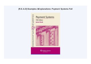 [R.E.A.D] Examples &Explanations: Payment Systems Full
 