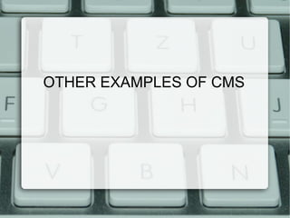 OTHER EXAMPLES OF CMS 