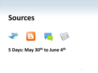 2Sources5 Days: May 30th to June 4th