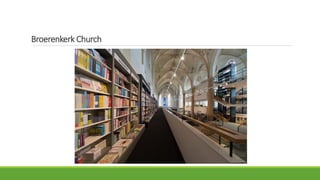 Broerenkerk Church
 