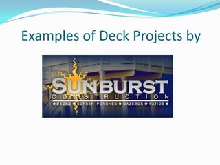 Examples of Deck Projects by 