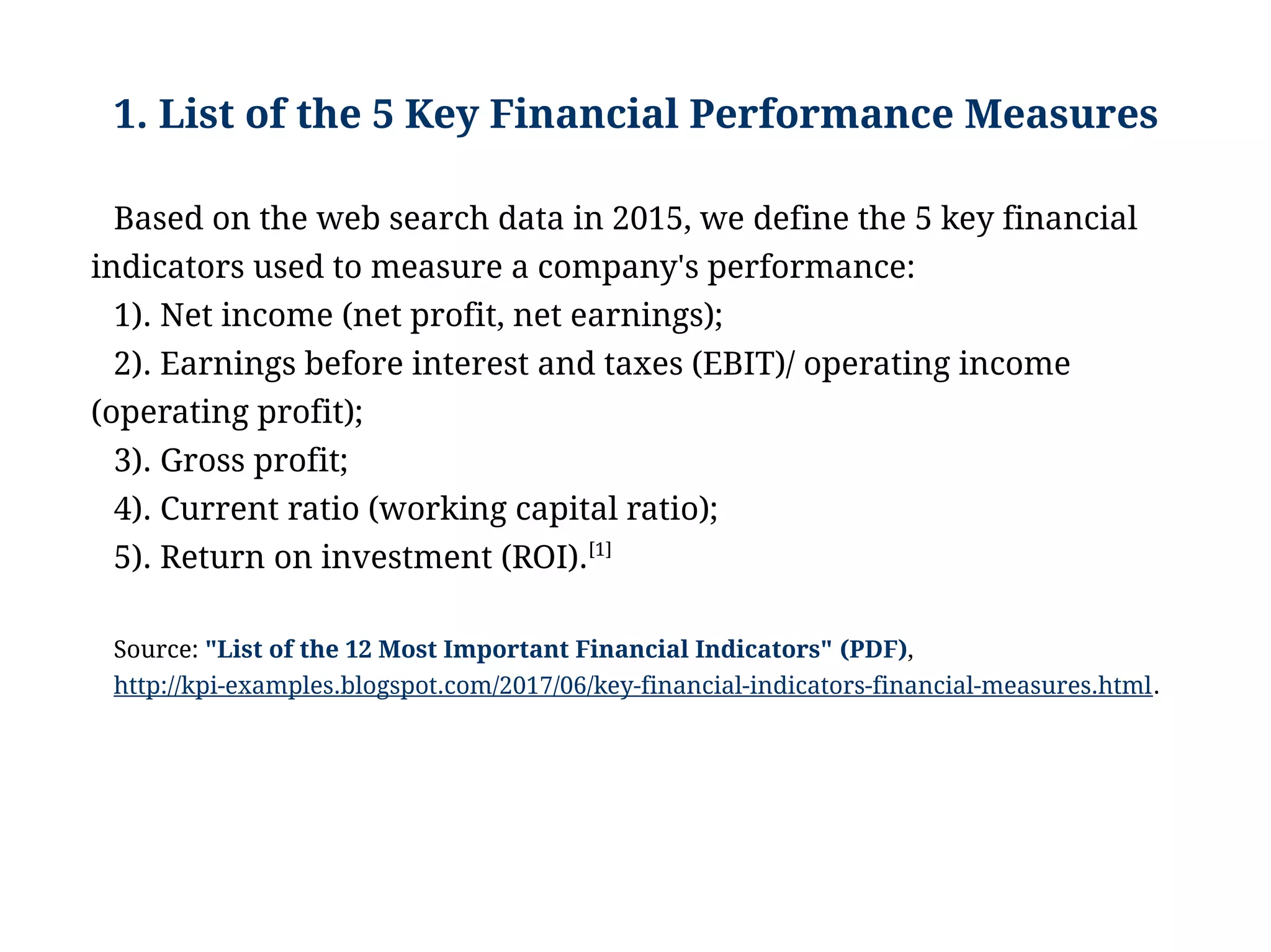 How To Measure Financial Performance Examples of Key Financial Performance Measures: How to Measure