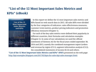"List of the 12 Most Important Sales Metrics and
KPIs" (eBook)
In this report we define the 12 most important sales metric...