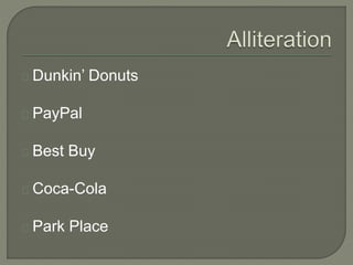 Dunkin’ Donuts
PayPal
Best Buy
Coca-Cola
Park Place
 