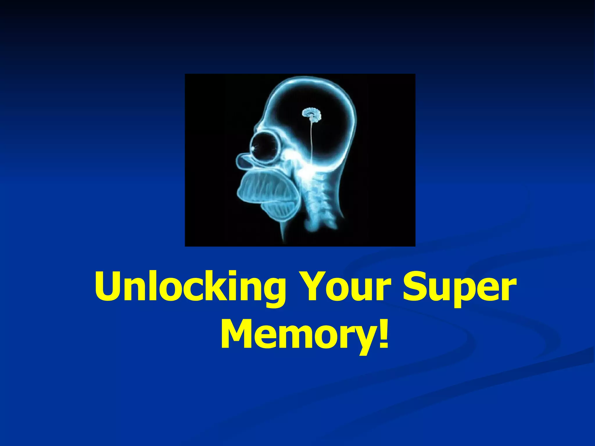 Unlocking Your Super Memory! 