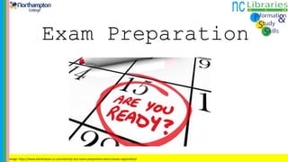 Exam Preparation
Image: https://www.extraclasses.co.za/university-test-exam-preparation-extra-classes-registration/
 