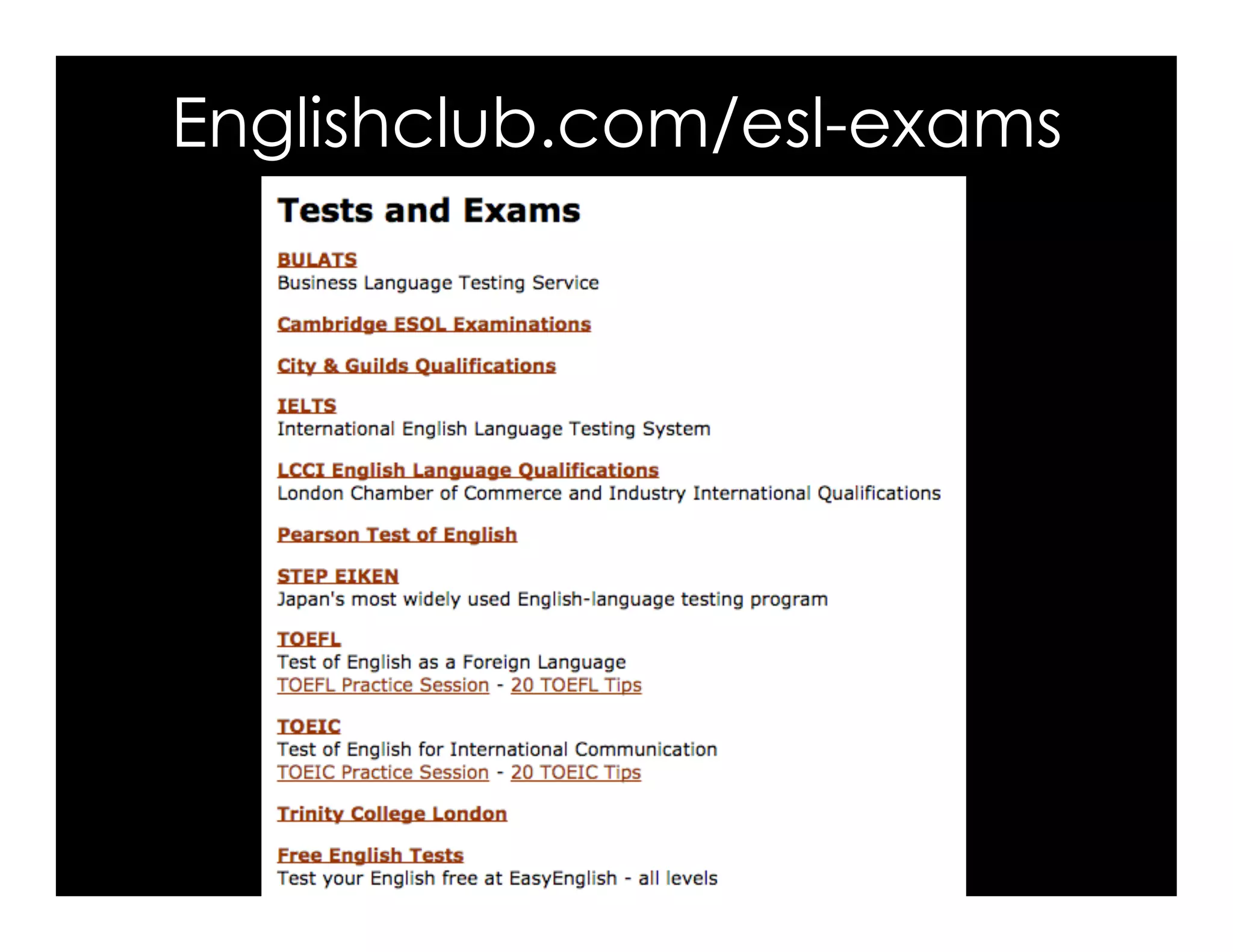 Englishclub.com/esl-exams 
 