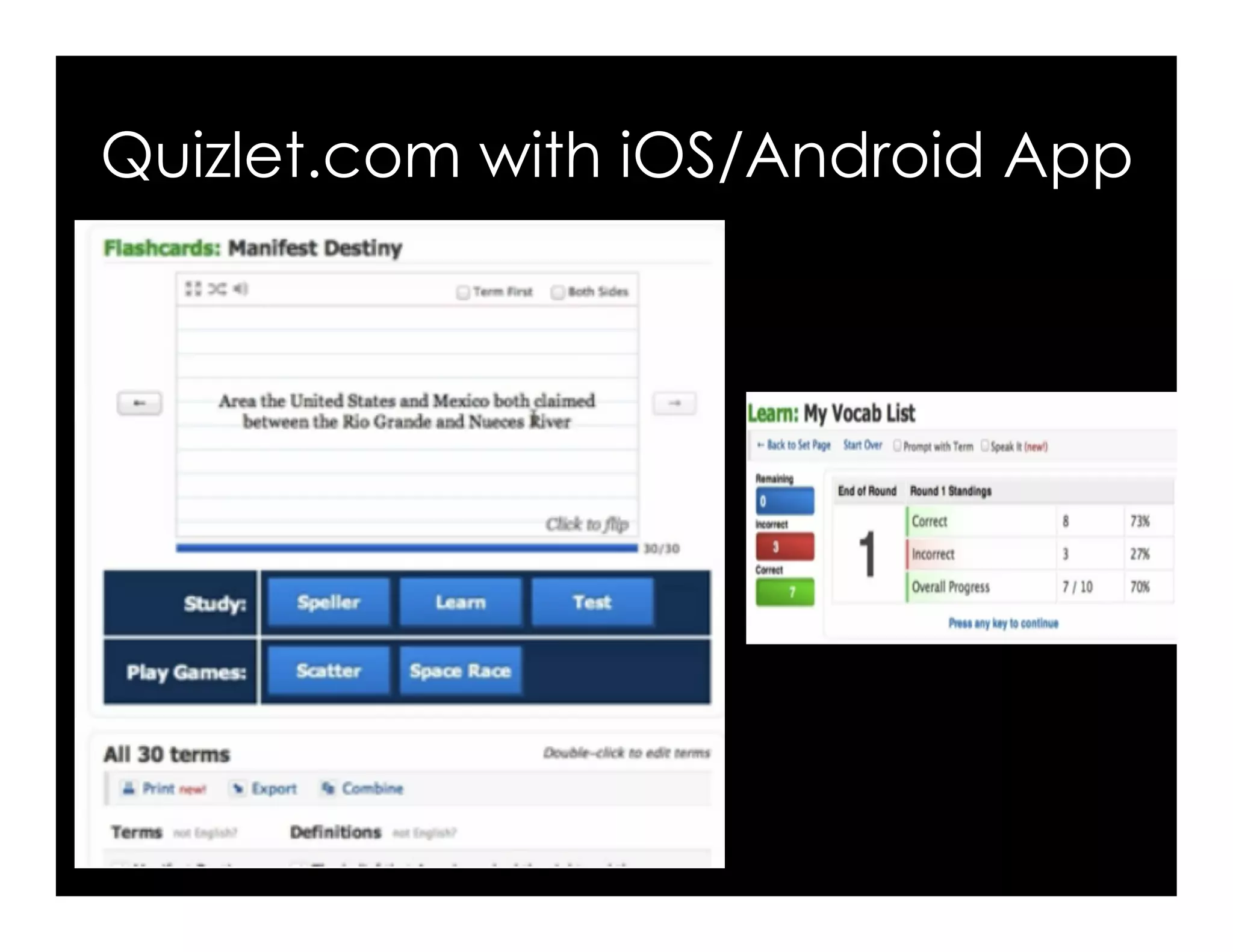 Quizlet.com with iOS/Android App 
 