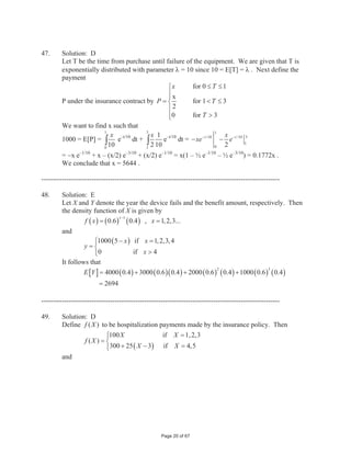 7.       Solution: D
         Let
                 A event that a policyholder has an auto policy
                 H event that a policyholder has a homeowners policy
         Then based on the information given,
                 Pr  A ˆ H  