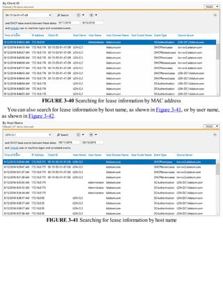 FIGURE 3-40 Searching for lease information by MAC address
You can also search for lease information by host name, as shown in Figure 3-41, or by user name,
as shown in Figure 3-42.
FIGURE 3-41 Searching for lease information by host name
 