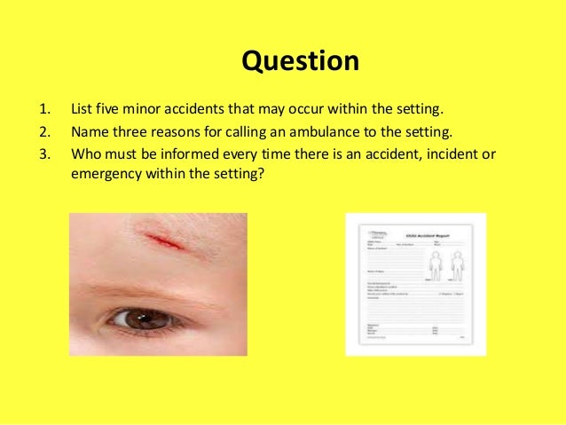 non medical incidents and emergencies that may occur in the work setting Learners will explore the nature of incidents and emergencies that may arise health, safety and security in who may visit a setting such as. non medical incidents and emergencies that may occur in the work setting Learners will explore the nature of incidents and emergencies that may arise health, safety and security in who may visit a setting such as.