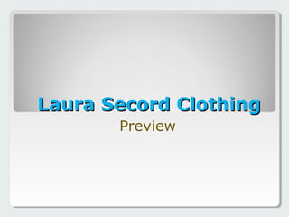 Laura Secord ClothingLaura Secord Clothing
Preview
 