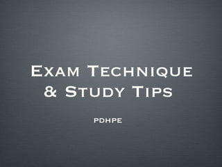 Exam Technique & Study Tips  ,[object Object]