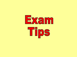 Exam Tips 